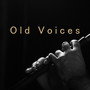 Old Voices