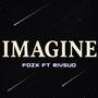 IMAGINE (feat. R!vSud) [Explicit]