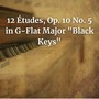 12 Études, Op. 10 No. 5 in G-Flat Major 