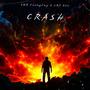 Crash (feat. LRP Dyl) [Explicit]