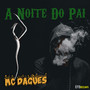 A Noite do Pai (Explicit)