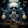 Time After Time (feat. D-Tyme) [Explicit]