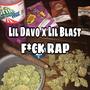 Fck Rap (feat. Lil Davo) [Explicit]