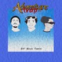 Adventure Trap, Ep. 1: Novos Tempos