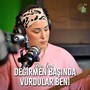 Değirmen Başında Vurdular Beni (Canlı)