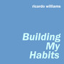 Building My Habits