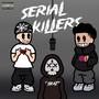 Serial Killers (Explicit)