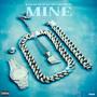 Mine (feat. Klaye Creation) [Explicit]