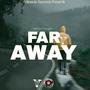 Far Away (feat. Young Villa) [Explicit]