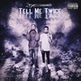 Tell Me Twice (feat. Luldame23) [Explicit]