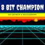 8 Bit Champion