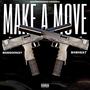 MAKE A MOVE (feat. B$BHEAT) [Explicit]