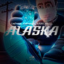 Alaska (Explicit)