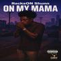 On My Mama (Explicit)