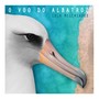 O Voo do Albatroz