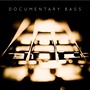 Documentary Bass