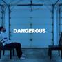 Dangerous (Explicit)