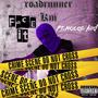 Just face it (feat. Nocap kiid) [Explicit]