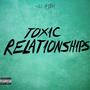 Toxic Relationships (Explicit)