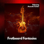 Fretboard Fantasies: Peaceful Guitar Music