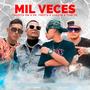 Mil Veces (feat. Chuzito Rm, Chezta & Toni Yc)