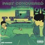 Past Conquered (feat. Vxlious) [Explicit]