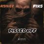 Pissed Off (feat. Fix5) [Explicit]