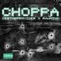 Choppa (feat. RawMind) [Explicit]