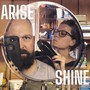 Arise Shine