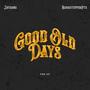 Good Old days (Explicit)