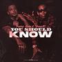 You Should Know (Explicit)