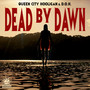 Dead By Dawn (Explicit)