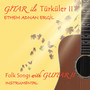 Gitar İle Türküler II (Instrumental)
