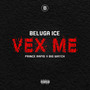 Vex Me (Explicit)