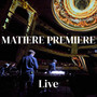 Matière Première (Live at the Lille Opera)