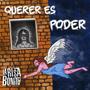 Querer Es Poder