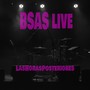 B.S.A.S (Live)