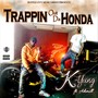 Trappin' out da Honda (feat. Ahmill) [Explicit]