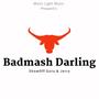 Badmash Darling