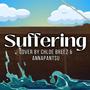 Suffering (feat. Annapantsu)