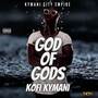 Gods Of Gods (Explicit)