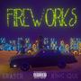 Fireworks (feat. King Que)