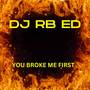 YOU BROKE ME FIRST (REMIX)