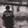 PEACE OF MIND (Explicit)