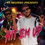 Hit Em Up (feat. Gran Marquies & Ridah Jackson) [Explicit]