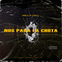 Nos para la Chota (Explicit)