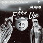 Fxxxx Up (Explicit)