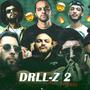 DRILL-Z 2.0 (feat. Skorap, Flenn, Phobia Isaac, Youppi, Mc Artisan, DAK, Syc, Trap King, Mc Pissco & Zedk) [Explicit]
