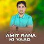 Amit Rana Ki Yaad