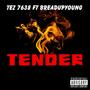 Tender (feat. BreadupYoung) [Explicit]